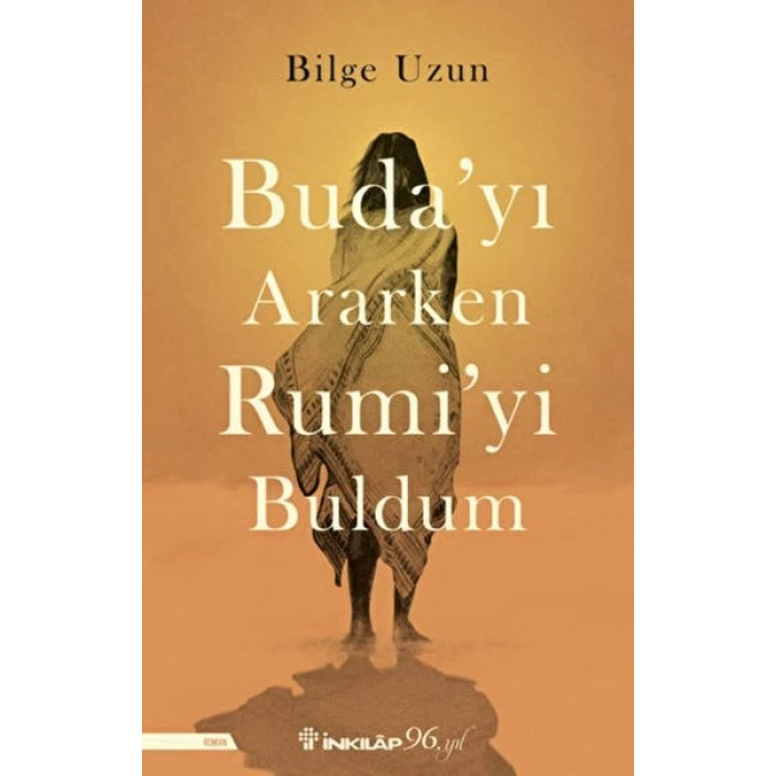 Budayı Ararken Rumiyi Buldum