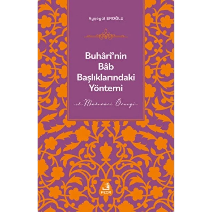 Buharinin Bab Başlıklarındaki Yöntemi