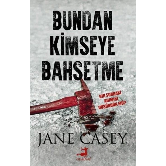 Bundan Kimseye Bahsetme