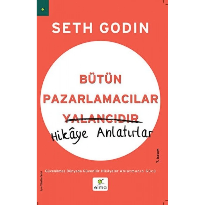 Bütün Pazarlamacılar Yalancıdır Hikaye Anlatır