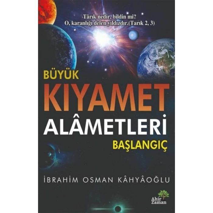 Büyük Kıyamet Alâmetleri Başlangıç