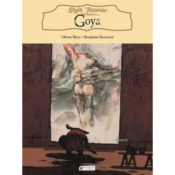 Büyük Ressamlar - Goya