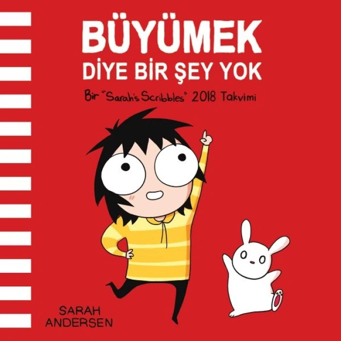 Büyümek Diye Bir Şey Yok: Sarahs Scribbles 2018 Duvar Takvimi