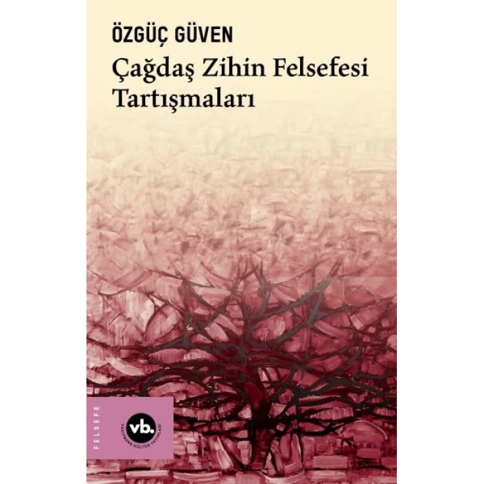 Çağdaş Zihin Felsefesi Tartışmaları