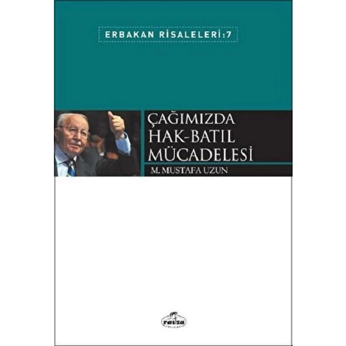 Çağımızda Hak Batıl Mücadelesi