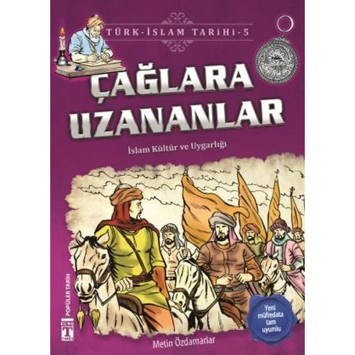 Çağlara Uzananlar - Türk İslam Tarihi 5