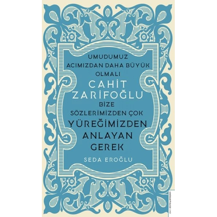 Cahit Zarifoğlu-Bize Sözlerimizden Çok Yüreğimizden Anlayan Gerek