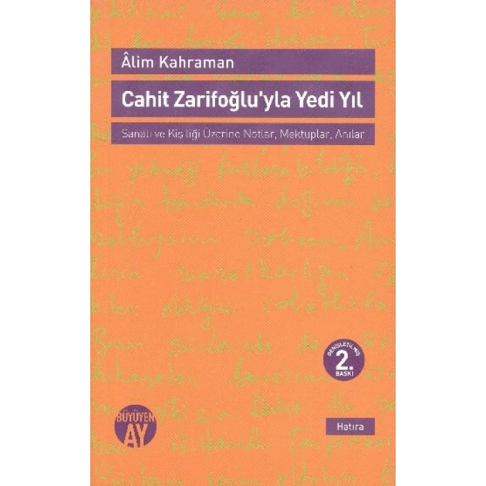 Cahit Zarifoğluyla Yedi Yıl  Mektuplar - Anılar