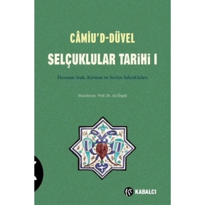 Camiu’D-Düvel Selçuklular Tarihi 1. Cilt