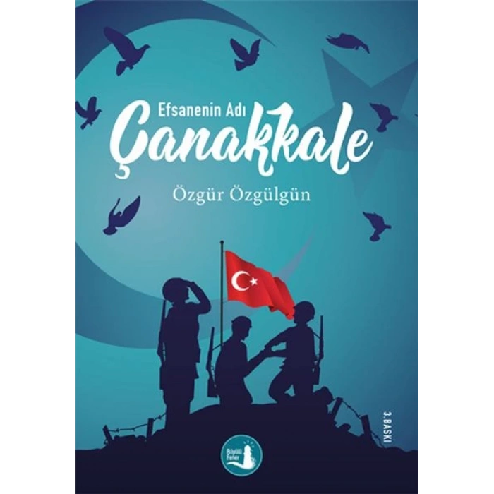 Çanakkale Efsanenin Adı