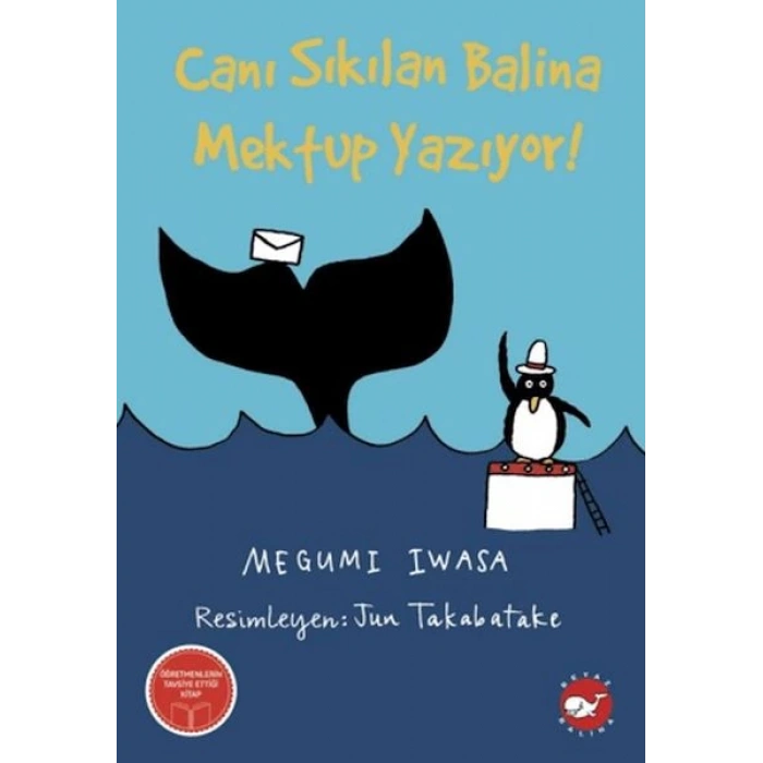 Canı Sıkılan Balina Mektup Yazıyor
