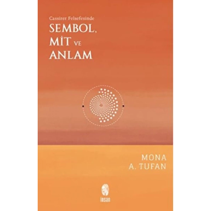 Cassirer Felsefesinde Sembol, Mit ve Anlam