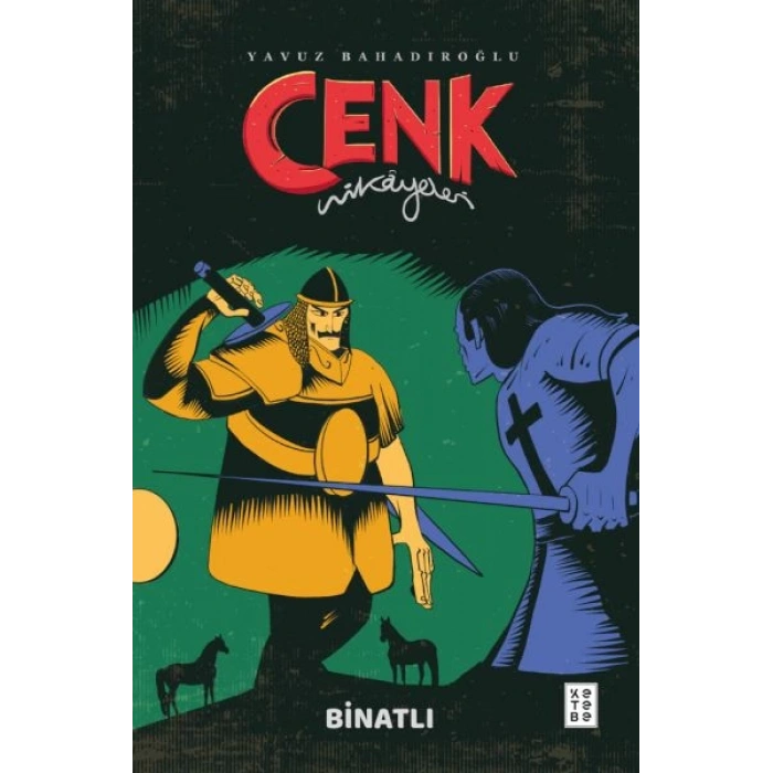 Cenk Hikâyeleri - Binatlı