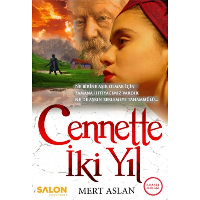 Cennette İki Yıl