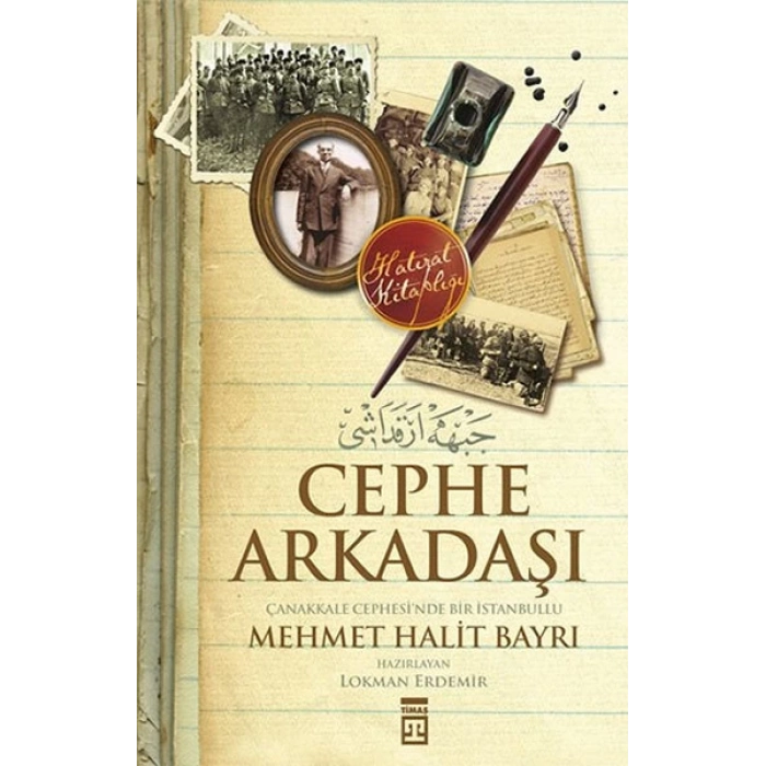 Cephe Arkadaşı - Çanakkale Cephesinde Bir İstanbullu