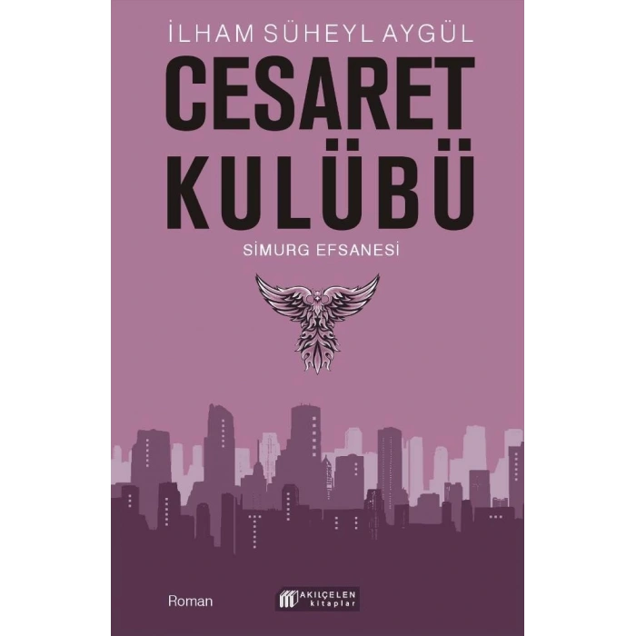 Cesaret Kulübü - Simurg Efsanesi