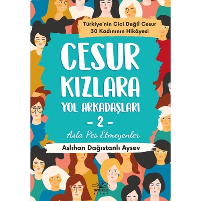 Cesur Kızlara Yol Arkadaşları - 2 Asla Pes Etmeyenler