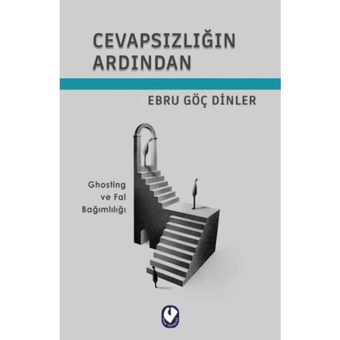 Cevapsızlığın Ardından