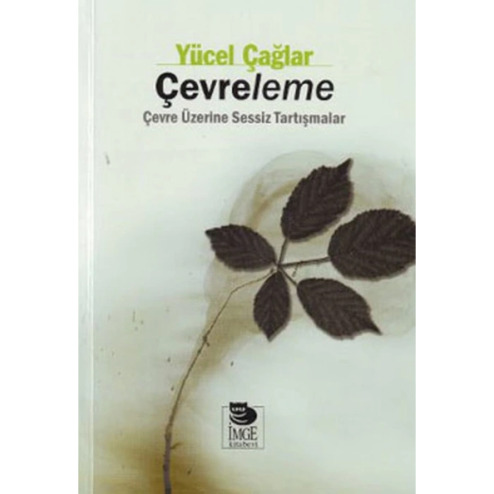 Çevreleme  Çevre Üzerine Sessiz Tartışmalar