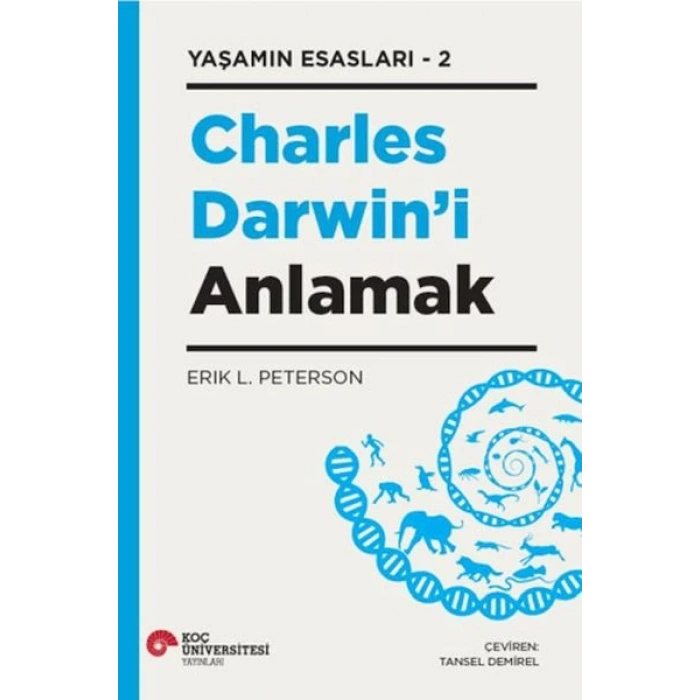 Charles Darwın’i Anlamak - Yaşamın Esasları 2