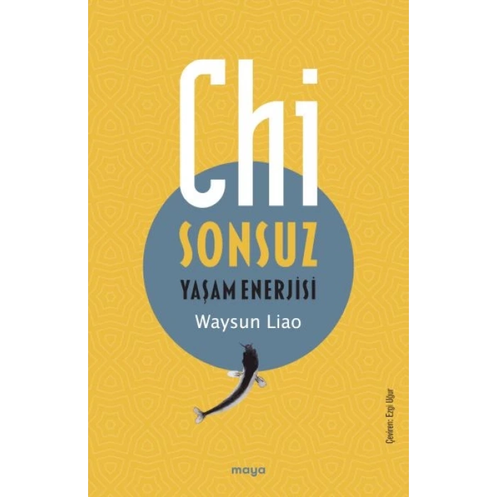Chi - Sonsuz Yaşam Enerjisi