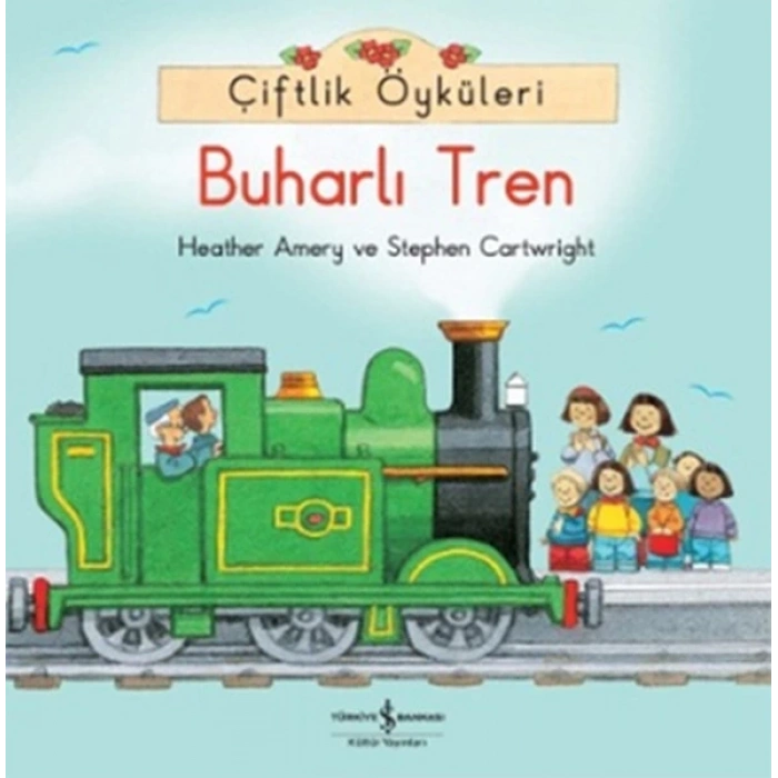 Çiftlik Öyküleri - Buharlı Tren