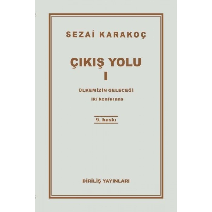Çıkış Yolu 1 - Ülkemizin Geleceği