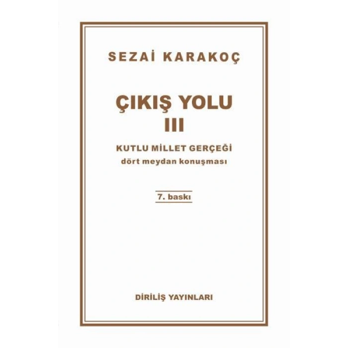 Çıkış Yolu 3 - Kutlu Millet Gerçeği