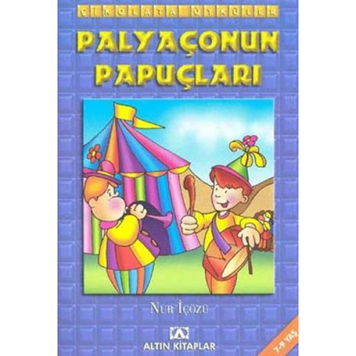 Çikolata Öyküler:Palyaçonun Papuçları