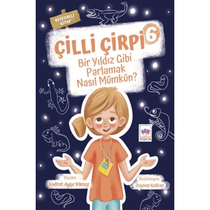 Çilli Çirpi 6 - Bir Yıldız Gibi Parlamak Nasıl Mümkün