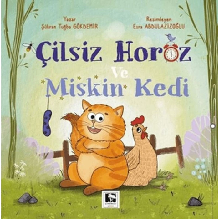 Çilsiz Horoz ve Miskin Kedi