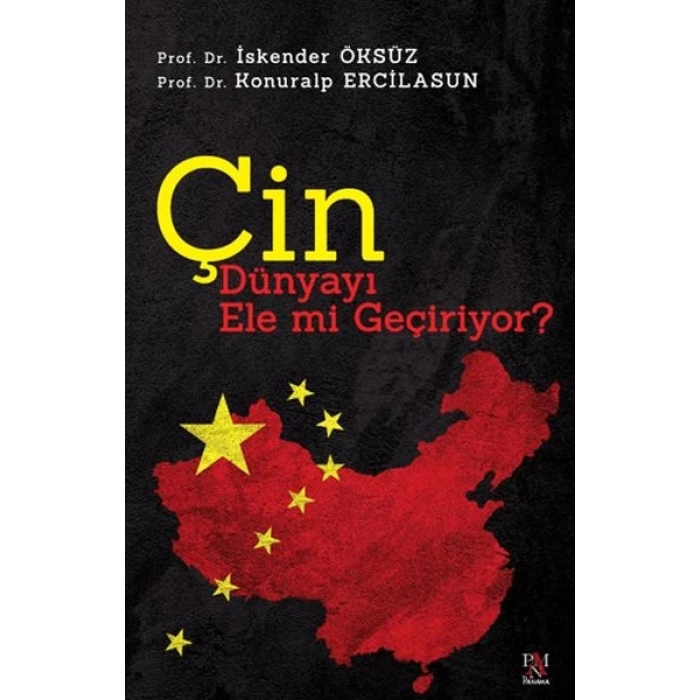Çin Dünyayı Ele Mi Geçiriyor?