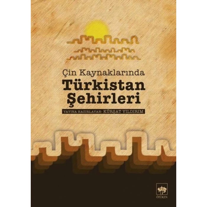 Çin Kaynaklarında Türkistan Şehirleri