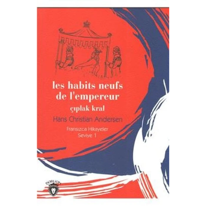 Çıplak Kral - Fransızca Hikayeler Seviye 1