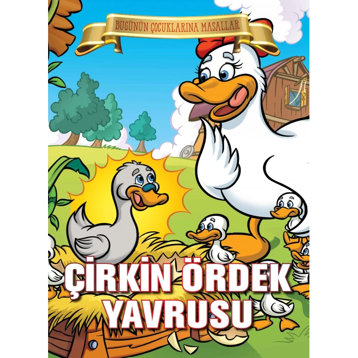 Çirkin Ördek Yavrusu - Bugünün Çocuklarına Masallar