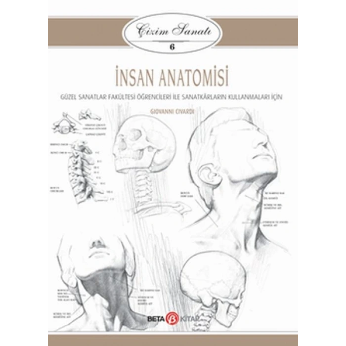 Çizim Sanatı Serisi 6 - İnsan Anatomisi
