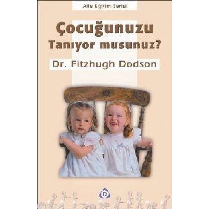 Çocuğunuzu Tanıyor musunuz ?