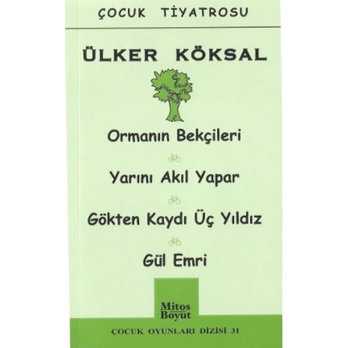 Çocuk Oyunları / Ormanın Bekçileri-Yarını Akıl Yapar-Gökten Kaydı Üç Yıldız-Gül Emri