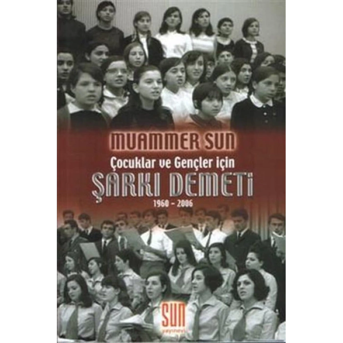 Çocuklar ve Gençler İçin Şarkı Demeti