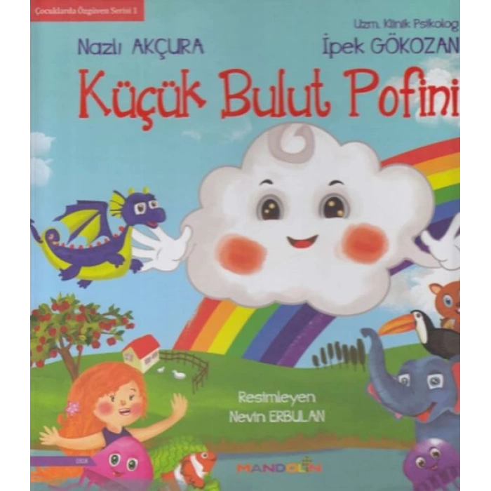 Çocuklarda Özgüven Serisi 1 -Küçük Bulut Pofini