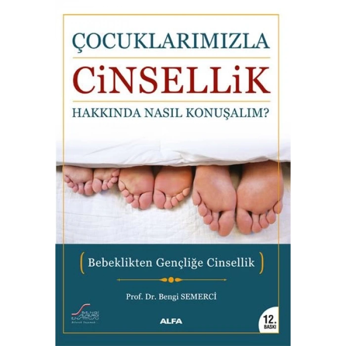 Çocuklarımızla Cinsellik Hakkında Nasıl Konuşalım?