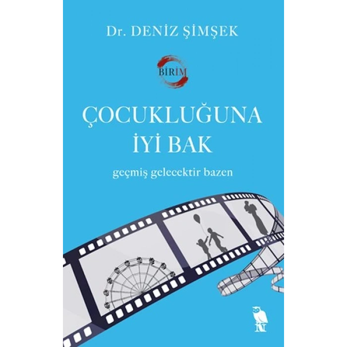 Çocukluğuna İyi Bak