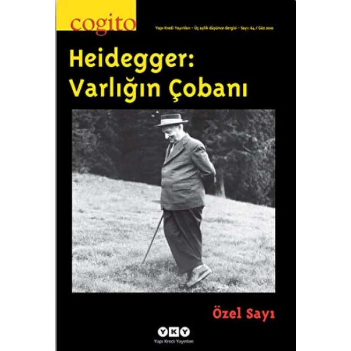 Cogito Sayı: 64 Heidegger: Varlığın Çobanı Özel sayı