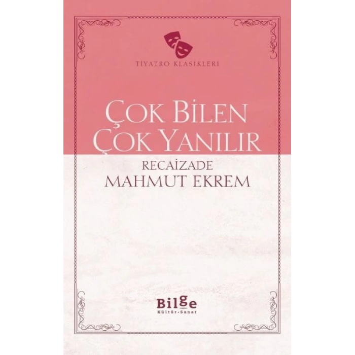 Çok Bilen Çok Yanılır