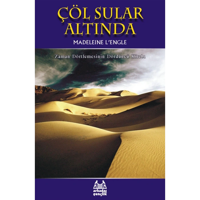 Çöl Sular Altında Zaman Dörtlemesi 4. Kitap