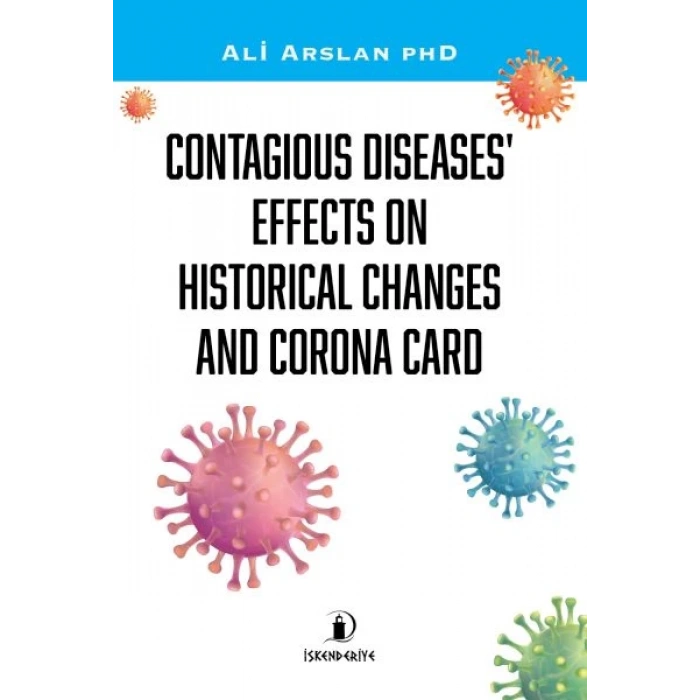 Contagıous Dıseases’ Effects On Hıstorıcal Changes And Corona Card