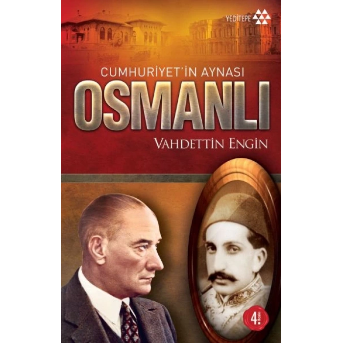 Cumhuriyet’in Aynası Osmanlı