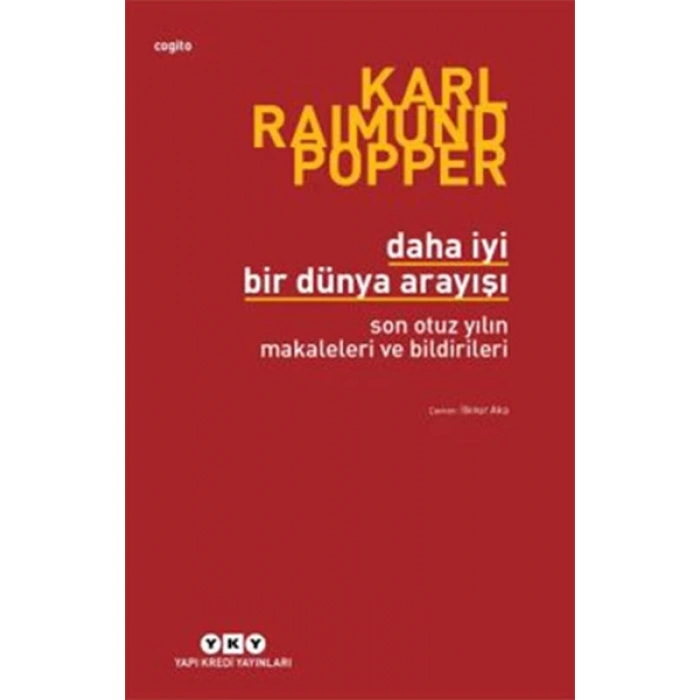 Daha İyi Bir Dünya Arayışı - Son Otuz Yılın Makaleleri ve Bildirileri