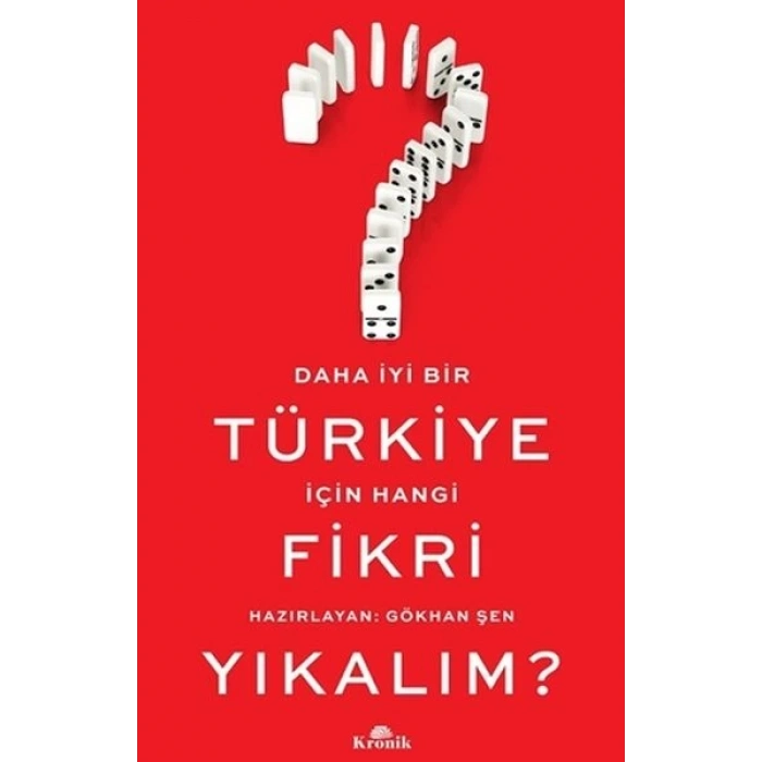 Daha İyi Bir Türkiye İçin Hangi Fikri Yıkalım?