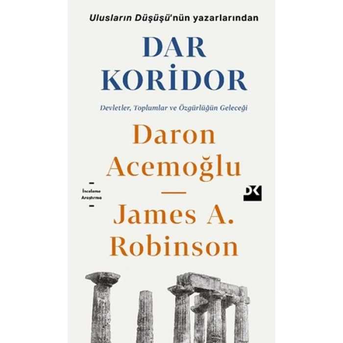 Dar Koridor - Devletler, Toplumlar ve Özgürlüğün Geleceği